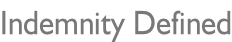 Indemnity Defined